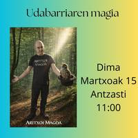 'Kukuaren etorrera. Udabarriaren magia'