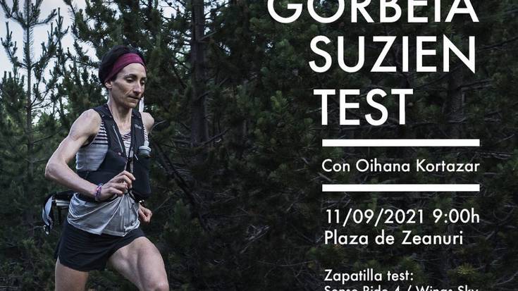 Gorbeia Suzien Test ekintza antolatuko da Zeanurin zapatuan
