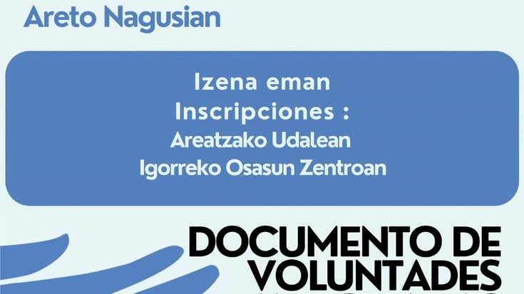 Aurretiazko Borondateen Dokumentua Areatzan. Izen-emotea