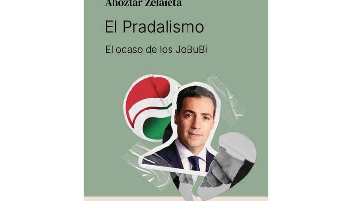 'El Pradalismo. El ocaso de los JoBuBi' liburuaren aurkezpena