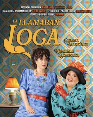 'La llamaban loca' antzezlana