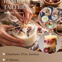 Tailerra. Kandelak egitea